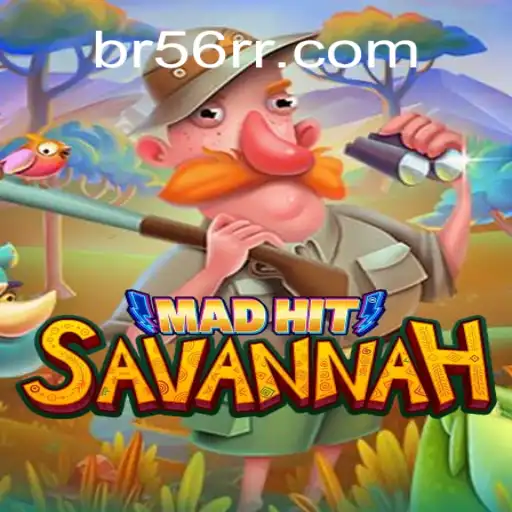 MadHitSavannah: Embark on an Adventure with 56RR.com Official Slots Brasil #1